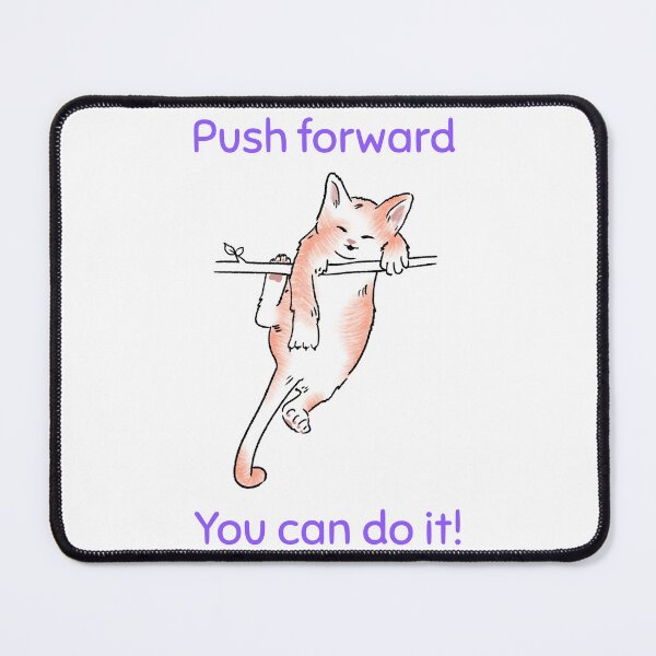 Item preview, Push Forward, You Can Do It! designed and sold by Oscar Price.