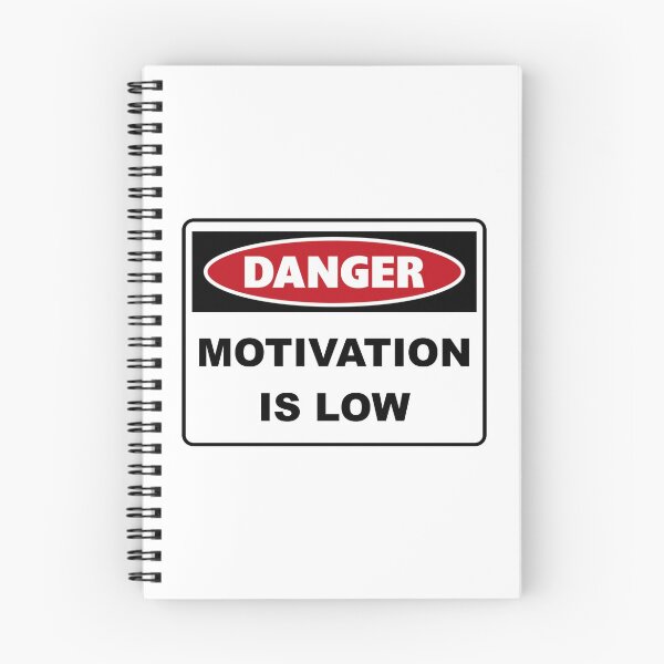 Item preview, Danger Motivation is low  designed and sold by Snow N Surf Rider Society.
