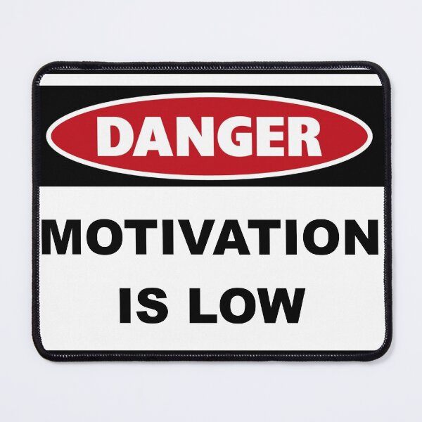 Item preview, Danger Motivation is low designed and sold by Snow N Surf Rider Society.