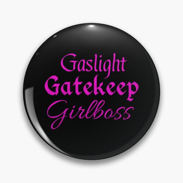 Item preview, Gaslight Gatekeep Girlboss designed and sold by gracekets.