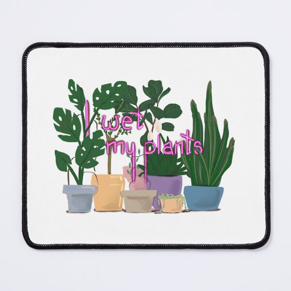 Item preview, I wet my plants designed and sold by BookishCouture.
