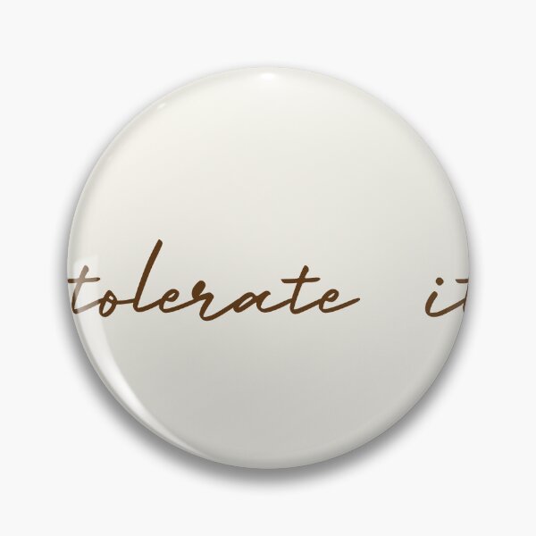 Item preview, Tolerate it designed and sold by sheelatewatia.