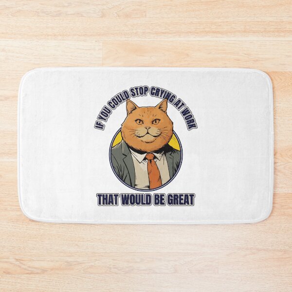 Item preview, Stop Crying Funny Office Cat Meme Office Administrator designed and sold by thecatcouch.