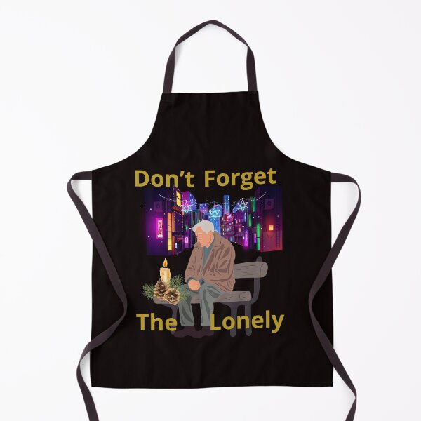 Item preview, DON'T FORGET THE LONELY designed and sold by Tadeusz1.