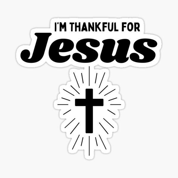 Item preview, Thankful for Jesus designed and sold by EarlGray-Tees.