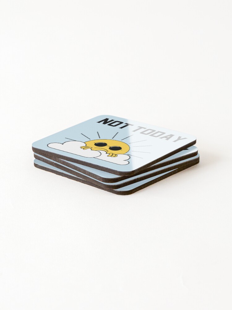 Thumbnail 4 of 5, Coasters (Set of 4), Not Today designed and sold by hellofanverse.