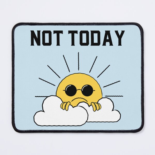 Item preview, Not Today designed and sold by Fanverse Merchandise.