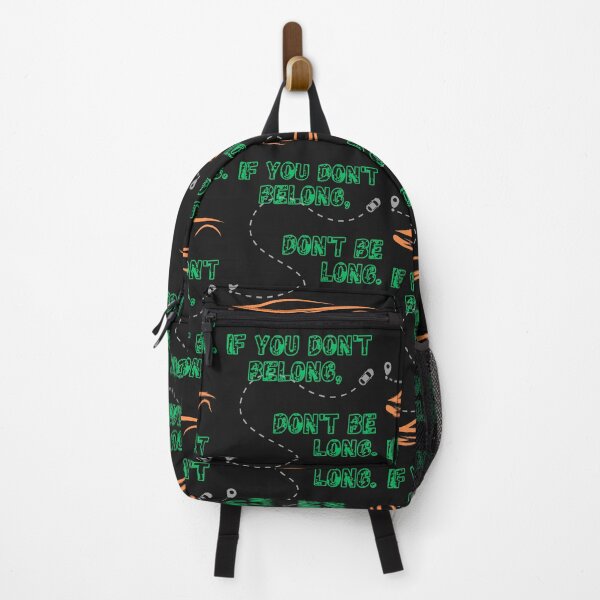Item preview, If You Don't Belong, Don't Be Long designed and sold by emanabusara.