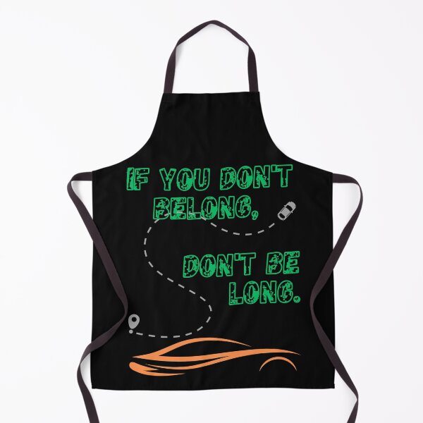 Item preview, If You Don't Belong, Don't Be Long designed and sold by emanabusara.