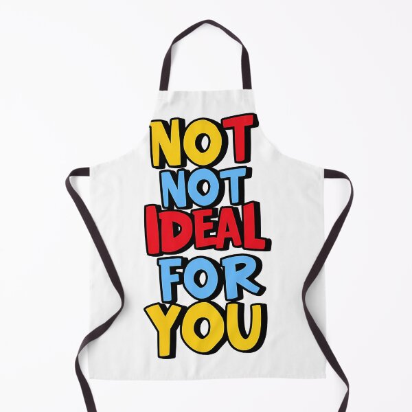 Item preview, Not Ideal For You designed and sold by louda02.