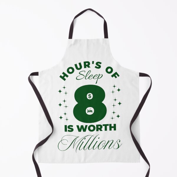 Item preview, 8 Hours of Sleep Wealth Quote – Sleep Value Motivational Design designed and sold by DesignDazzles.