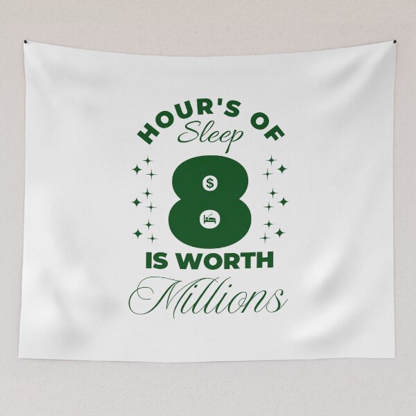 Item preview, 8 Hours of Sleep Wealth Quote – Sleep Value Motivational Design designed and sold by DesignDazzles.