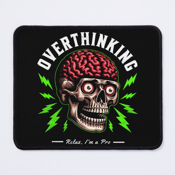 Item preview, Overthinking designed and sold by DarkSenseDesign.