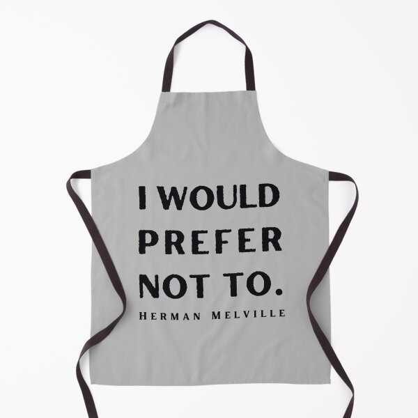 Item preview, Copy of Herman Melville quote: I would prefer not to. designed and sold by artbleed.