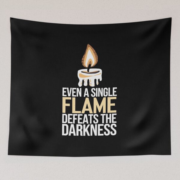 Item preview, Single Flame of Hope - Even a Single Flame Defeats the Darkness designed and sold by JPees.