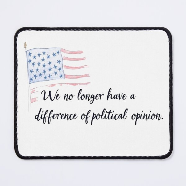 Item preview, We No Longer Have A Difference In Political Opinion T-shirt/Hoody/Phone Case designed and sold by justforyou2024.