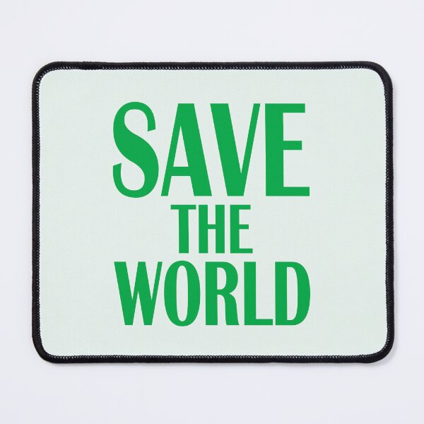 Item preview, Save The World designed and sold by Jeallan Designs.