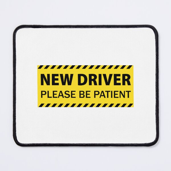Item preview, New Driver Please Be Patient Funny Bumper designed and sold by PixVib.