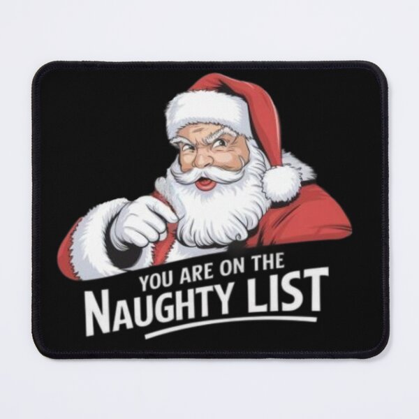 Item preview, Christmas, Santa Claus with text 'You are on the naughty list' designed and sold by Tomasz  Siennicki.