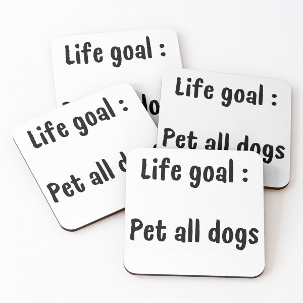 Item preview, Life Goal: Pet All Dogs designed and sold by VasInd.