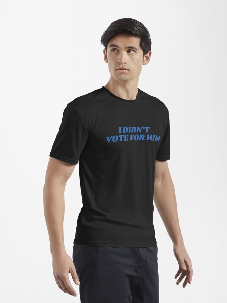 Imagen 3 de 7, Camiseta deportiva con la obra Elecciones 2024 anti-Trump No voté por él, diseñada y vendida por yurainahoo.