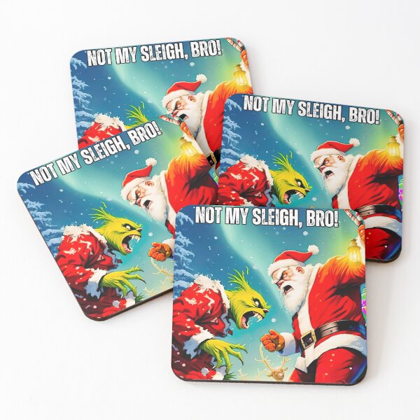 Item preview, Not my sleigh, bro! designed and sold by 2gather1ness.