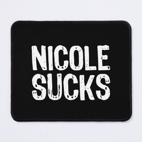 Item preview, Nicole Sucks designed and sold by The "I Love Everything" Shop.