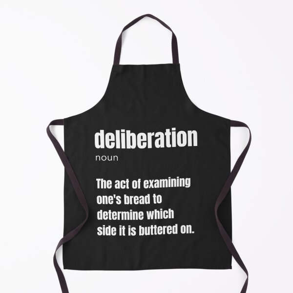 Item preview, Deliberation Defined - Witty Bread and Butter Art designed and sold by OwlWorks.