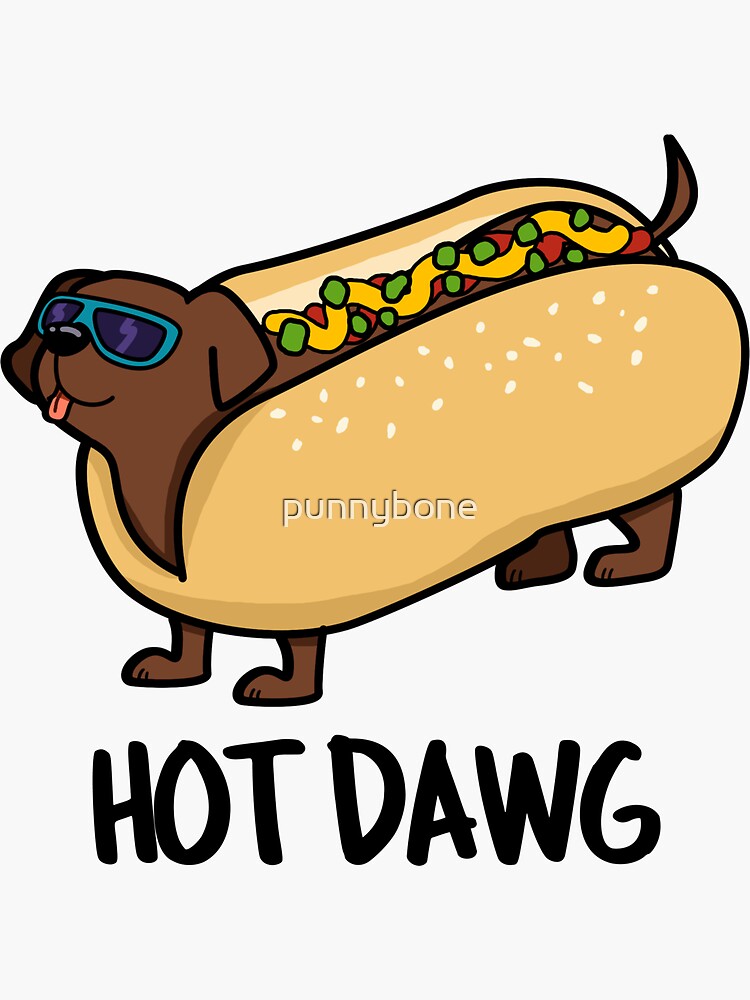 Hot Dawg Animal Pun Sticker For Sale By Punnybone Redbubble