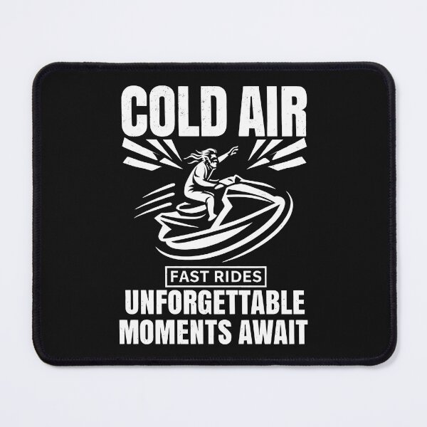 Item preview, Fast Rides Unforgettable Moments Await: Cold Air And Snowy Thrills designed and sold by SplashTastic.