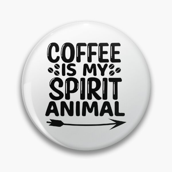 Item preview, Coffee Is My Spirit Animal - coffee lover design art  designed and sold by Dominika Farkašová.