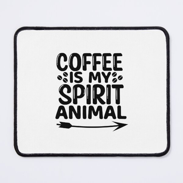 Item preview, Coffee Is My Spirit Animal - coffee lover design art designed and sold by Dominika Farkašová.
