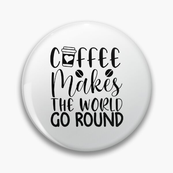Item preview, Coffee Makes The World Go Round - coffee lover design art  designed and sold by Dominika Farkašová.
