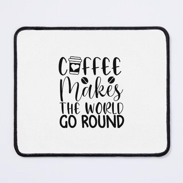 Item preview, Coffee Makes The World Go Round - coffee lover design art designed and sold by Dominika Farkašová.