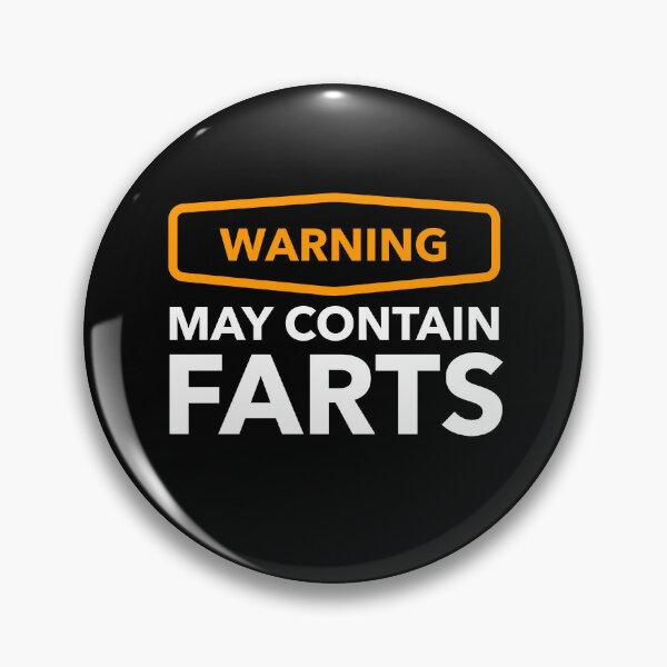 Item preview, Warning - May Contain Farts designed and sold by Bleak Shirt.