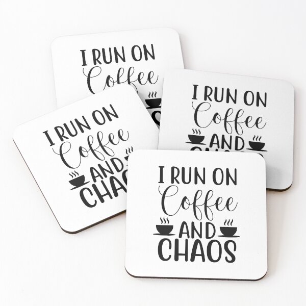 Item preview, I Run On Coffee And Chaos - coffee lover design art  designed and sold by Dominika Farkašová.