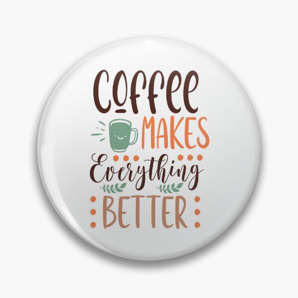 Item preview, Coffee makes everything better designed and sold by Dominika Farkašová.