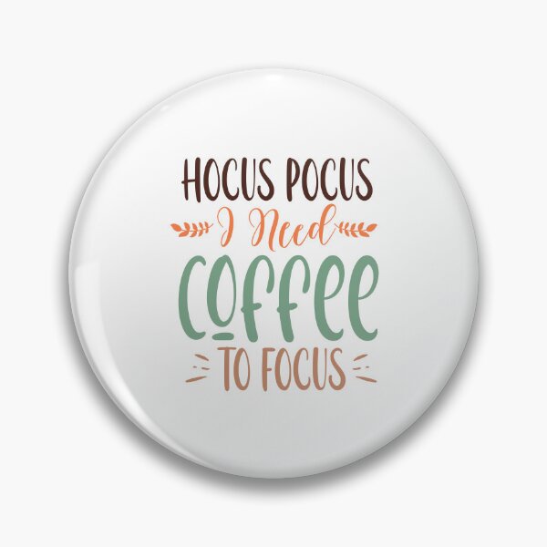 Item preview, Hocus pocus i need coffee to focus designed and sold by Dominika Farkašová.