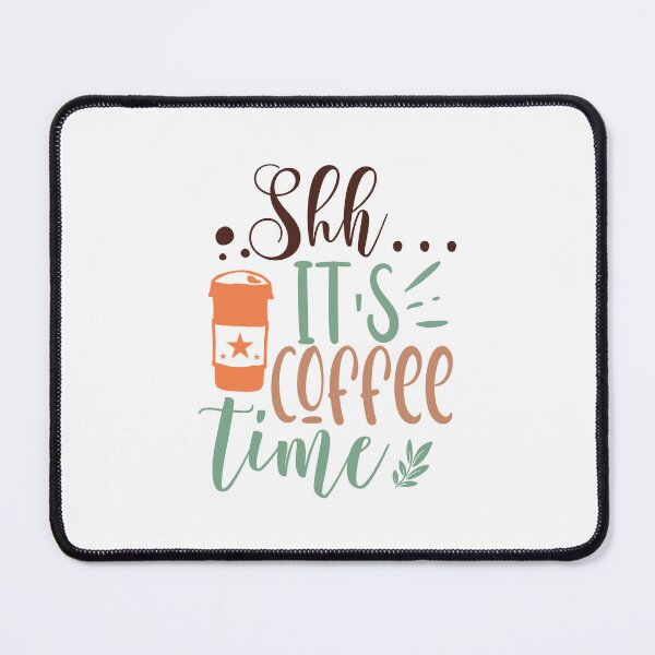 Item preview, Shh it's coffee time- designed and sold by Dominika Farkašová.