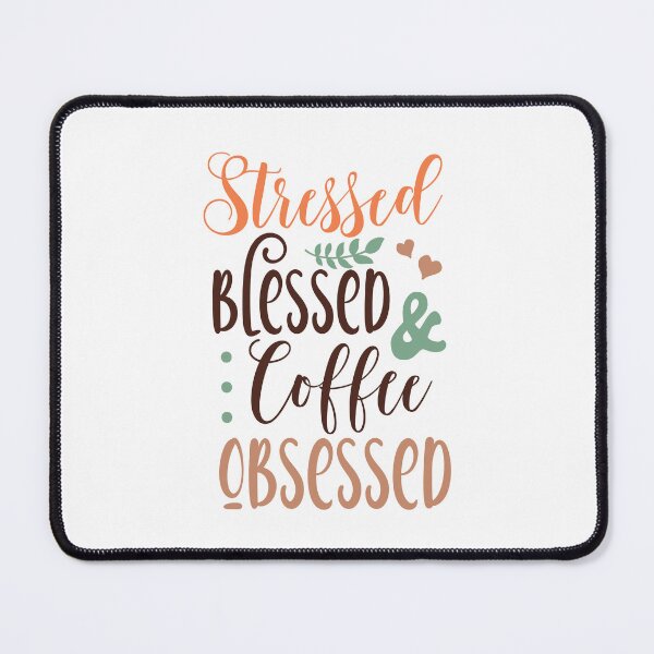 Item preview, Stressed blessed & coffee obsessed designed and sold by Dominika Farkašová.