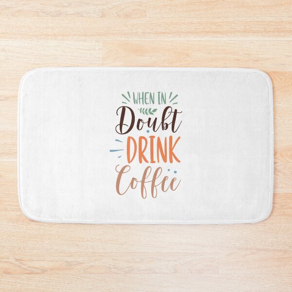 Item preview, When in doubt drink coffee designed and sold by Dominika Farkašová.