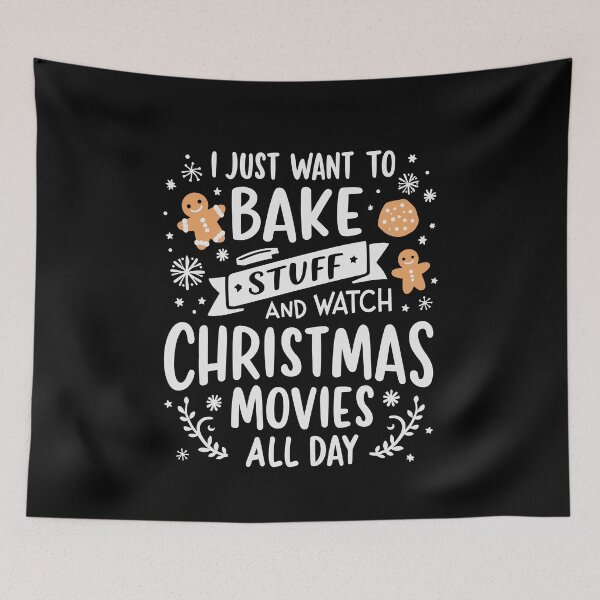 Item preview, I Just Want to Bake and Watch Christmas Movies Funny designed and sold by tmerchtrends.
