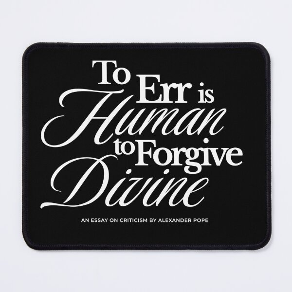 Item preview, To Err is Human, to Forgive Divine - Alexander Pope designed and sold by Rhu Creations.