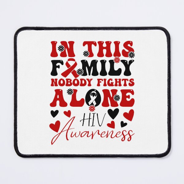 Item preview, World AIDS Day Red Ribbon HIV Awareness, In This Family Nobody Fights Alone designed and sold by ArtByKatti.