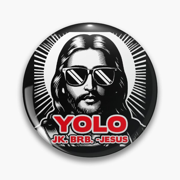 Item preview, YOLO JK BRB Jesus designed and sold by plushism.