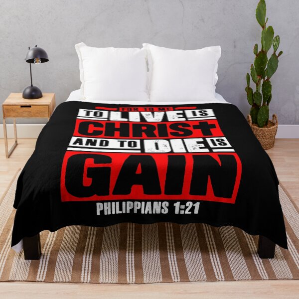 Item preview, Philippians 1:21 For To Me To Live Is Christ And To Die Is Gain designed and sold by plushism.
