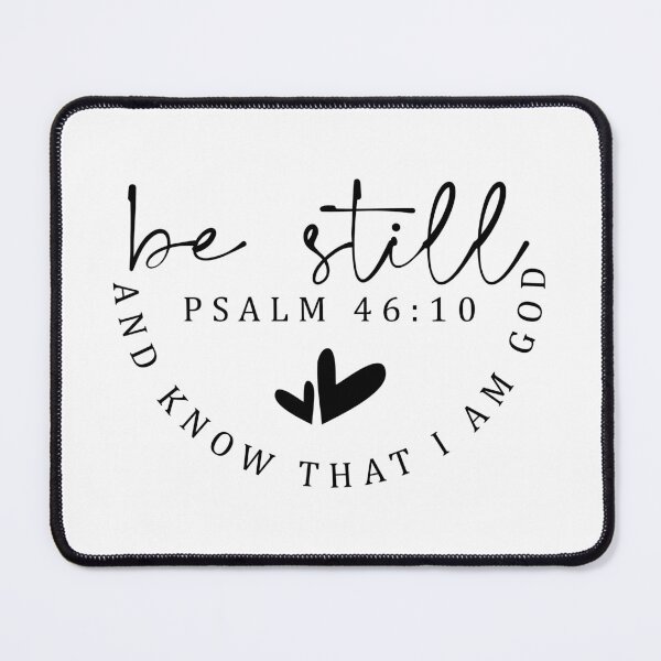 Item preview, Be sill and know that I am God Psalm 46:10 designed and sold by Dominika Farkašová.