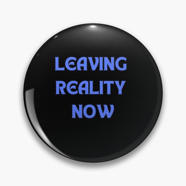 Item preview, Leaving reality now designed and sold by ThriveTrinity.