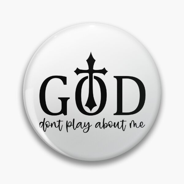 Item preview, God dont play about me designed and sold by Dominika Farkašová.