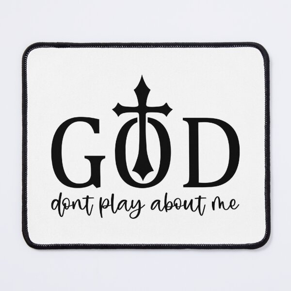 Item preview, God dont play about me designed and sold by Dominika Farkašová.
